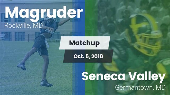 Watch this highlight video of the Magruder (Rockville, MD) football team in its game Matchup: Magruder vs. Seneca Valley  2018 on Oct 5, 2018