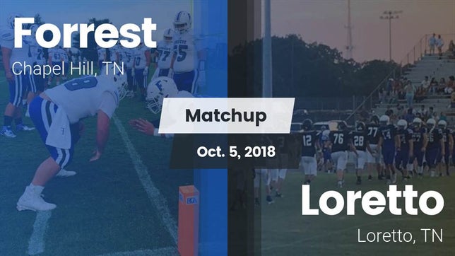 Watch this highlight video of the Forrest (Chapel Hill, TN) football team in its game Matchup: Forrest vs. Loretto  2018 on Oct 5, 2018