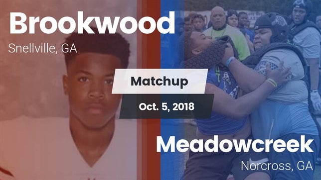 Watch this highlight video of the Brookwood (Snellville, GA) football team in its game Matchup: Brookwood vs. Meadowcreek  2018 on Oct 4, 2018