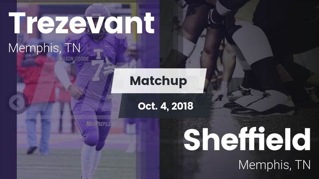 Watch this highlight video of the Trezevant (Memphis, TN) football team in its game Matchup: Trezevant vs. Sheffield  2018 on Oct 4, 2018