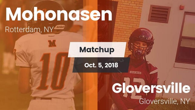 Watch this highlight video of the Mohonasen (Schenectady, NY) football team in its game Matchup: Mohonasen vs. Gloversville  2018 on Oct 5, 2018
