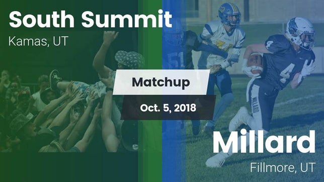 Watch this highlight video of the South Summit (Kamas, UT) football team in its game Matchup: South Summit vs. Millard  2018 on Oct 5, 2018