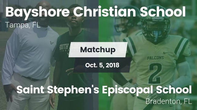 Watch this highlight video of the Bayshore Christian (Tampa, FL) football team in its game Matchup: Bayshore Christian vs. Saint Stephen's Episcopal School 2018 on Oct 5, 2018