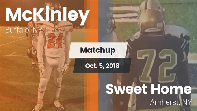 Watch this highlight video of the McKinley (Buffalo, NY) football team in its game Matchup: McKinley vs. Sweet Home  2018 on Oct 5, 2018