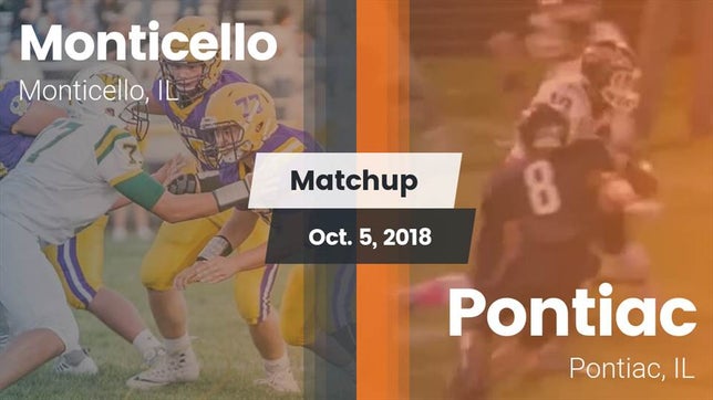 Watch this highlight video of the Monticello (IL) football team in its game Matchup: Monticello High vs. Pontiac  2018 on Oct 5, 2018