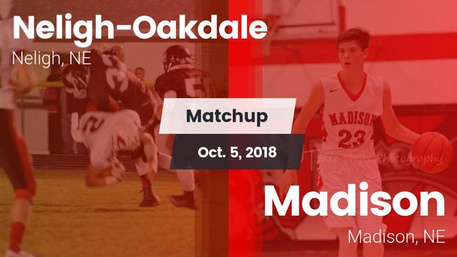 Watch this highlight video of the Neligh-Oakdale (Neligh, NE) football team in its game Matchup: Neligh-Oakdale vs. Madison  2018 on Oct 5, 2018