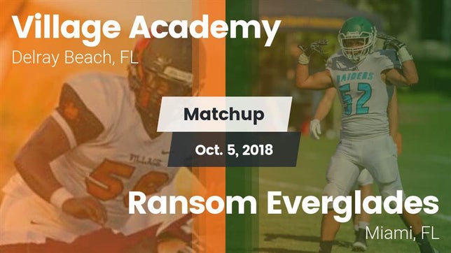 Watch this highlight video of the Village Academy (Delray Beach, FL) football team in its game Matchup: Village Academy vs. Ransom Everglades  2018 on Oct 4, 2018