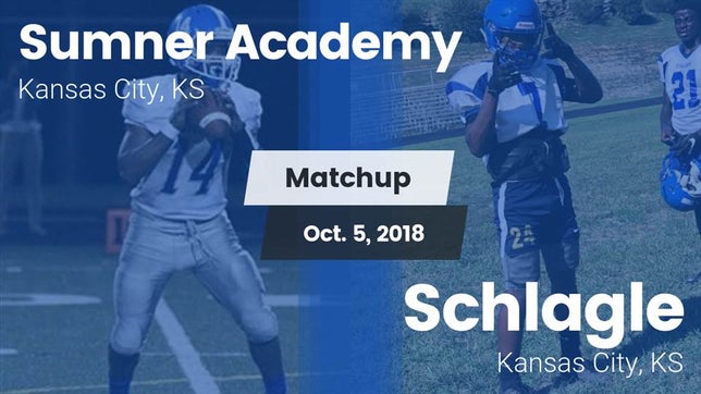 Watch this highlight video of the Sumner Academy (Kansas City, KS) football team in its game Matchup: Sumner Academy High vs. Schlagle  2018 on Oct 5, 2018