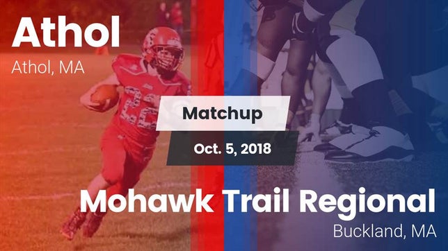 Watch this highlight video of the Athol (MA) football team in its game Matchup: Athol vs. Mohawk Trail Regional  2018 on Oct 5, 2018