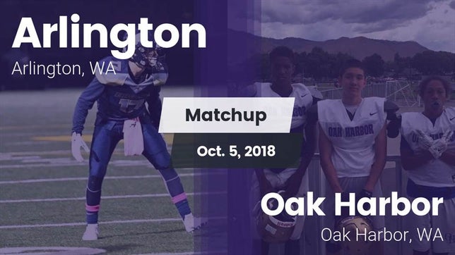 Watch this highlight video of the Arlington (WA) football team in its game Matchup: Arlington High vs. Oak Harbor  2018 on Oct 5, 2018