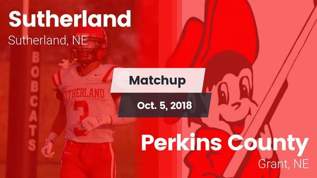 Watch this highlight video of the Sutherland (NE) football team in its game Matchup: Sutherland High vs. Perkins County  2018 on Oct 5, 2018