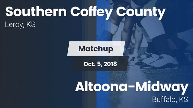 Watch this highlight video of the Southern Coffey County (LeRoy, KS) football team in its game Matchup: Southern Coffey Coun vs. Altoona-Midway  2018 on Oct 5, 2018