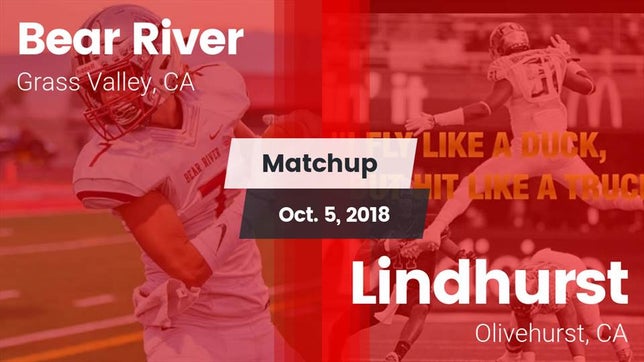 Watch this highlight video of the Bear River (Grass Valley, CA) football team in its game Matchup: Bear River High vs. Lindhurst  2018 on Oct 5, 2018