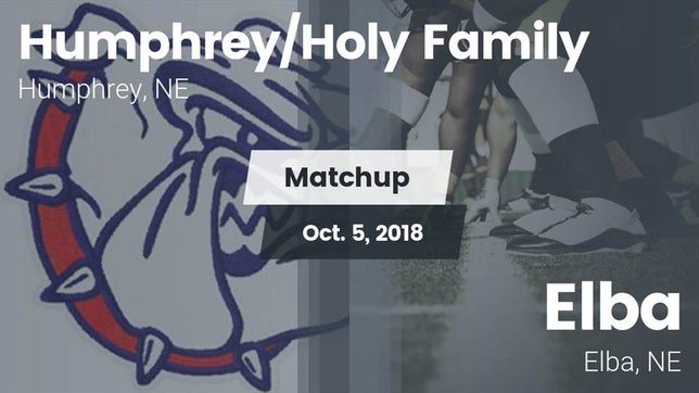 Watch this highlight video of the Humphrey/Lindsay Holy Family (Humphrey, NE) football team in its game Matchup: Humphrey/Holy vs. Elba  2018 on Oct 5, 2018