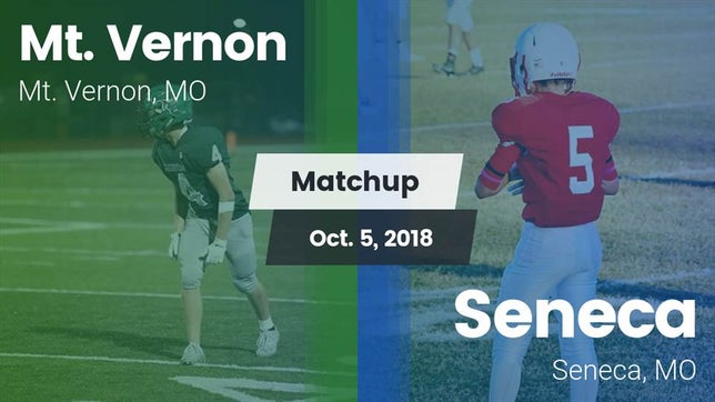 Watch this highlight video of the Mt. Vernon (MO) football team in its game Matchup: Mt. Vernon High vs. Seneca  2018 on Oct 5, 2018