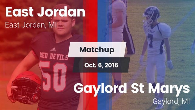 Watch this highlight video of the East Jordan (MI) football team in its game Matchup: East Jordan vs. Gaylord St Marys 2018 on Oct 6, 2018