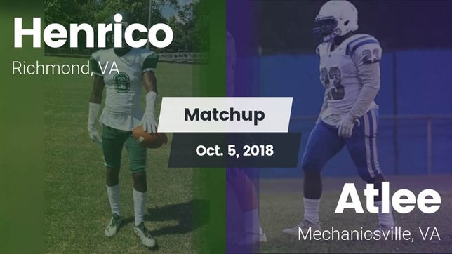 Watch this highlight video of the Henrico (Richmond, VA) football team in its game Matchup: Henrico vs. Atlee  2018 on Oct 5, 2018