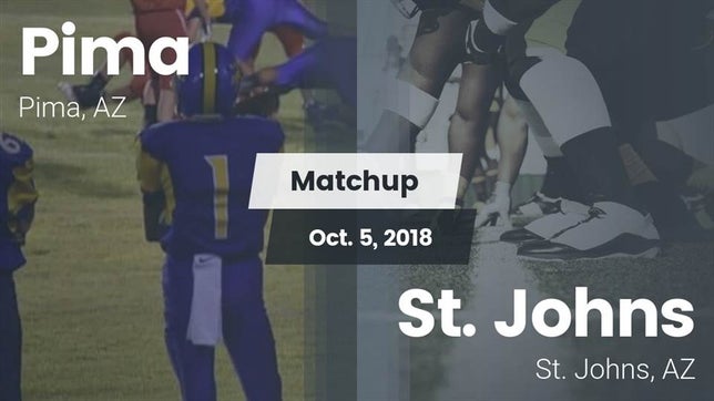Watch this highlight video of the Pima (AZ) football team in its game Matchup: Pima  vs. St. Johns  2018 on Oct 5, 2018