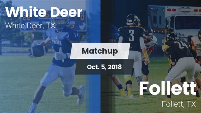 Watch this highlight video of the White Deer (TX) football team in its game Matchup: White Deer High vs. Follett  2018 on Oct 5, 2018