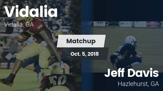 Watch this highlight video of the Vidalia (GA) football team in its game Matchup: Vidalia  vs. Jeff Davis  2018 on Oct 5, 2018