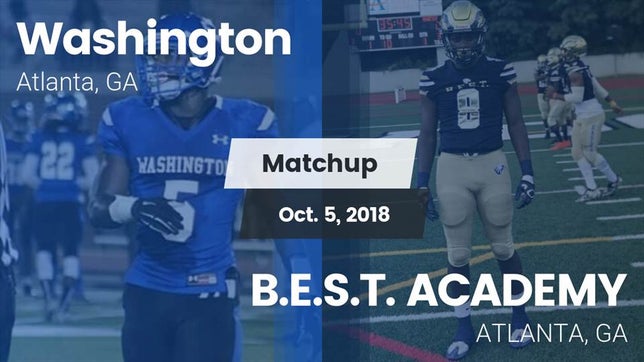 Watch this highlight video of the Washington (Atlanta, GA) football team in its game Matchup: Washington vs. B.E.S.T. ACADEMY  2018 on Oct 5, 2018