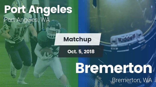 Watch this highlight video of the Port Angeles (WA) football team in its game Matchup: Port Angeles High vs. Bremerton  2018 on Oct 5, 2018