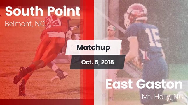 Watch this highlight video of the South Point (Belmont, NC) football team in its game Matchup: South Point High vs. East Gaston  2018 on Oct 5, 2018