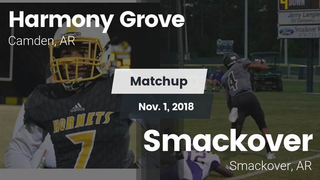 Watch this highlight video of the Harmony Grove (Camden, AR) football team in its game Matchup: Harmony Grove vs. Smackover  2018 on Nov 1, 2018