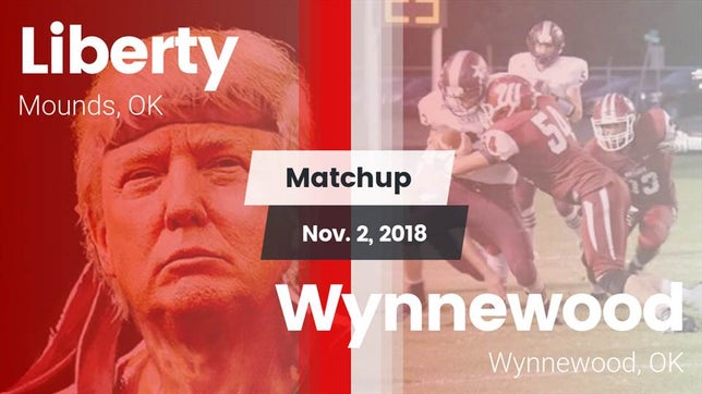 Watch this highlight video of the Liberty (Mounds, OK) football team in its game Matchup: Liberty vs. Wynnewood  2018 on Nov 2, 2018
