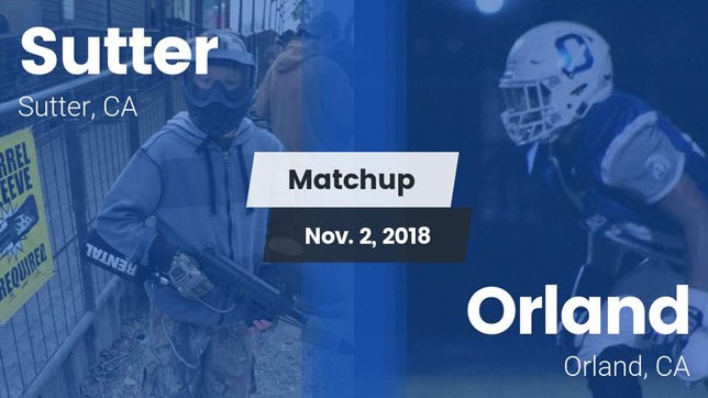 Watch this highlight video of the Sutter (CA) football team in its game Matchup: Sutter  vs. Orland  2018 on Nov 2, 2018