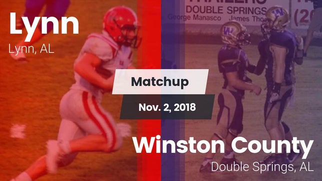 Watch this highlight video of the Lynn (AL) football team in its game Matchup: Lynn vs. Winston County  2018 on Nov 2, 2018