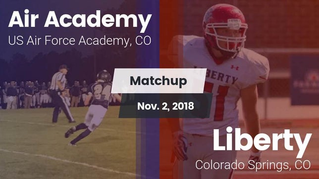 Watch this highlight video of the Air Academy (US Air Force Academy, CO) football team in its game Matchup: Air Academy vs. Liberty  2018 on Nov 2, 2018