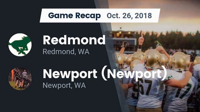 Watch this highlight video of the Redmond (WA) football team in its game Recap: Redmond  vs. Newport  (Newport) 2018 on Oct 26, 2018