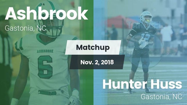 Watch this highlight video of the Ashbrook (Gastonia, NC) football team in its game Matchup: Ashbrook vs. Hunter Huss  2018 on Nov 2, 2018