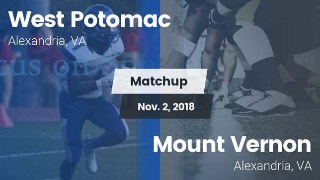 Watch this highlight video of the West Potomac (Alexandria, VA) football team in its game Matchup: West Potomac High vs. Mount Vernon   2018 on Nov 2, 2018