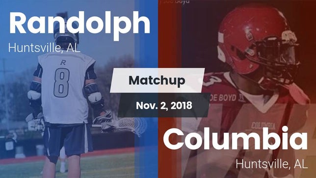 Watch this highlight video of the Randolph School (Huntsville, AL) football team in its game Matchup: Randolph vs. Columbia  2018 on Nov 2, 2018