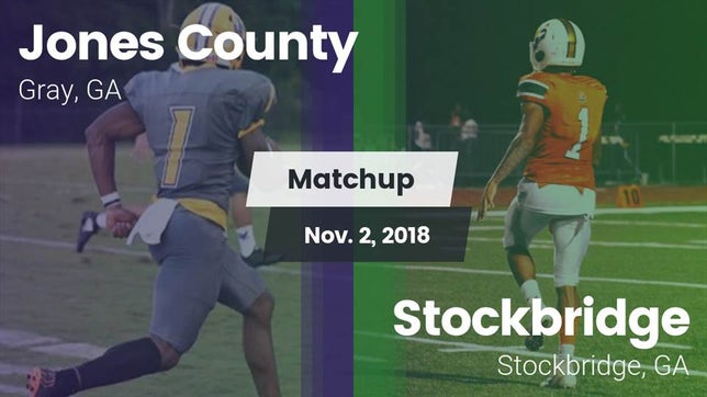 Watch this highlight video of the Jones County (Gray, GA) football team in its game Matchup: Jones County vs. Stockbridge  2018 on Nov 2, 2018