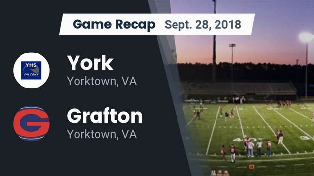 Watch this highlight video of the York (Yorktown, VA) football team in its game Recap: York  vs. Grafton  2018 on Sep 28, 2018
