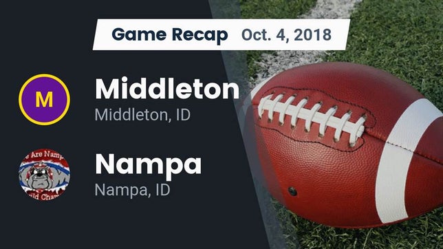 Watch this highlight video of the Middleton (ID) football team in its game Recap: Middleton  vs. Nampa  2018 on Oct 4, 2018