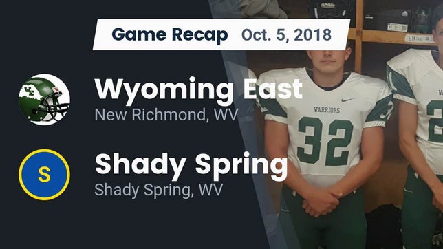 Watch this highlight video of the Wyoming East (New Richmond, WV) football team in its game Recap: Wyoming East  vs. Shady Spring  2018 on Oct 5, 2018