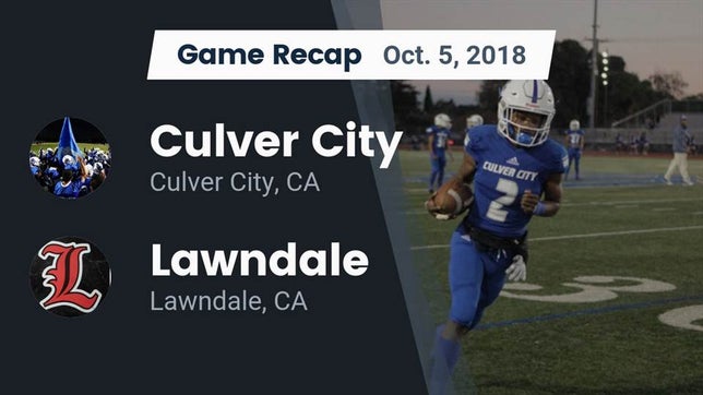 Watch this highlight video of the Culver City (CA) football team in its game Recap: Culver City  vs. Lawndale  2018 on Oct 5, 2018