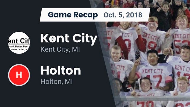 Watch this highlight video of the Kent City (MI) football team in its game Recap: Kent City  vs. Holton  2018 on Oct 5, 2018