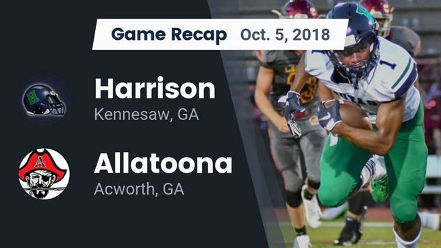 Watch this highlight video of the Harrison (Kennesaw, GA) football team in its game Recap: Harrison  vs. Allatoona  2018 on Oct 5, 2018