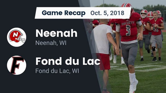 Watch this highlight video of the Neenah (WI) football team in its game Recap: Neenah  vs. Fond du Lac  2018 on Oct 5, 2018