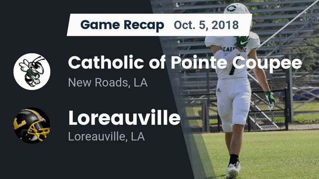 Watch this highlight video of the Catholic of Pointe Coupee (New Roads, LA) football team in its game Recap: Catholic of Pointe Coupee vs. Loreauville  2018 on Oct 5, 2018