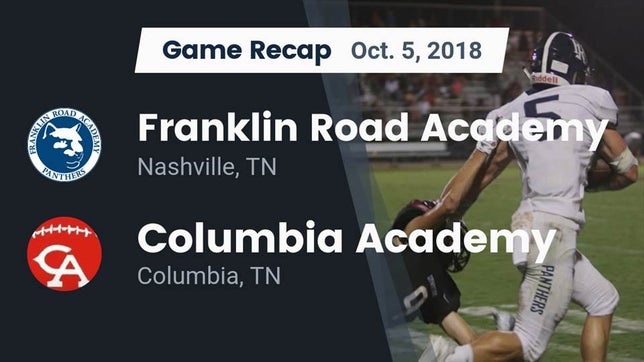 Watch this highlight video of the Franklin Road Academy (Nashville, TN) football team in its game Recap: Franklin Road Academy vs. Columbia Academy  2018 on Oct 5, 2018