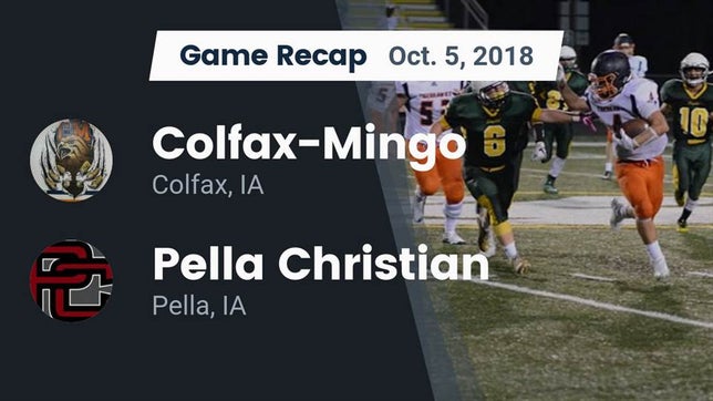 Watch this highlight video of the Colfax-Mingo (Colfax, IA) football team in its game Recap: Colfax-Mingo  vs. Pella Christian  2018 on Oct 5, 2018