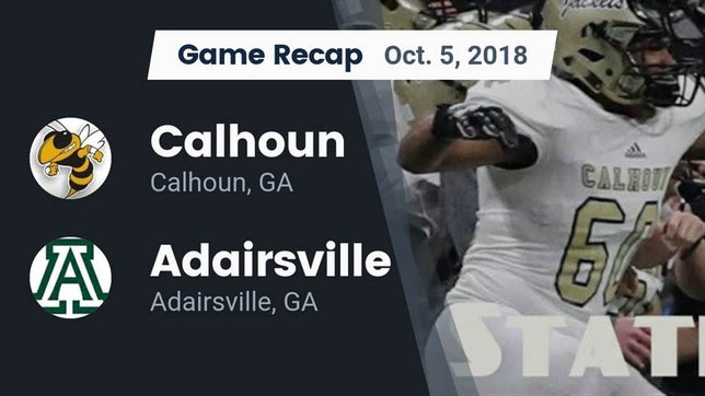 Watch this highlight video of the Calhoun (GA) football team in its game Recap: Calhoun  vs. Adairsville  2018 on Oct 5, 2018