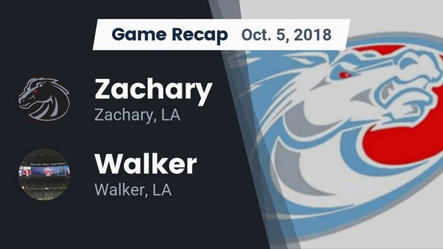 Watch this highlight video of the Zachary (LA) football team in its game Recap: Zachary  vs. Walker  2018 on Oct 5, 2018
