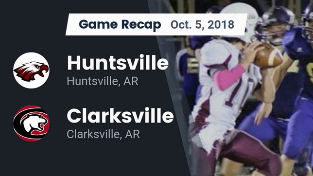 Watch this highlight video of the Huntsville (AR) football team in its game Recap: Huntsville  vs. Clarksville  2018 on Oct 5, 2018